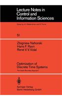 Optimization of Discrete Time Systems