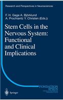 Stem Cells in the Nervous System: Functional and Clinical Implications