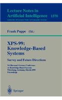 Xps-99: Knowledge-Based Systems - Survey and Future Directions