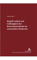 Begriff, Inhalt Und Zulaessigkeit Der Beweislastumkehr Im Materiellen Strafrecht
