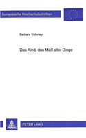 Das Kind, Das Maß Aller Dinge: Kinder Und Jugendliche Im Werk Dostoevskijs(49 Europaeische Hochschulschriften / European University Studie)