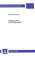 Abfallwirtschaft und «Sustainability»