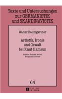 Artistik, Ironie und Gewalt bei Knut Hamsun