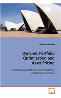 Dynamic Portfolio Optimization and Asset Pricing Martingale Methods and Probability Distortion Functions