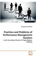 Practices and Problems of Performance Management Teachers