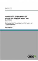 Dimensionen gesellschaftlicher Differenzierungen bei Weber und Luhmann