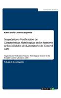 Diagnóstico y Verificación de Características Metrológicas en los Sensores de los Módulos del Laboratorio de Control UAM