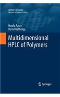 Multidimensional HPLC of Polymers