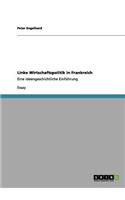 Linke Wirtschaftspolitik in Frankreich: Eine ideengeschichtliche Einführung(German)