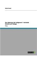 Alptraum der Indigenen? - Kurlands Kolonie auf Tobago