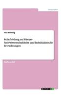 Reliefbildung an Küsten - Fachwissenschaftliche und fachdidaktische Betrachtungen