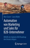 Automation Von Marketing Und Sales Für B2b-Unternehmer