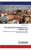 Physical Evolution of a Capital City