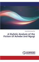 A Stylistic Analysis of the Fiction of Achebe and Ngugi