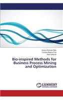 Bio-inspired Methods for Business Process Mining and Optimization