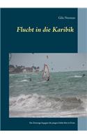 Flucht in die Karibik