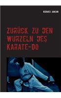 Zurück zu den Wurzeln des Karate-Do