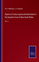 Reports of Cases argued and determined in the Supreme Court of New South Wales