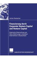 Finanzierung Durch Corporate Venture Capital Und Venture Capital