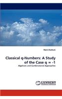 Classical q-Numbers