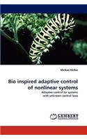 Bio Inspired Adaptive Control of Nonlinear Systems