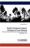 Spatio-Temporal Impact Analysis of Coal Mining