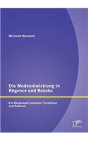 Modeentwicklung in Régence und Rokoko