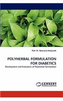 Polyherbal Formulation for Diabetics