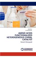 Amino Acids Functionalized Heterogeneous Chiral Catalyst: (English)