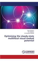 Optimising the Steady-State Multifocal Visual Evoked Potential