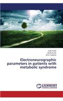 Electroneurographic parameters in patients with metabolic syndrome: (English)