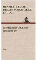 Journal d'une femme de cinquante ans (1/2)