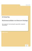 Performanceeffekte von Directors' Dealings: Eine empirische Untersuchung für ausgewählte europäische Aktienmärkte