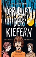 Der Duft der Kiefern