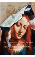 drei Dimensionen der Zeit oder das Geheimnis des Gehirns