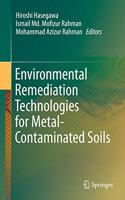 Environmental Remediation Technologies for Metal-Contaminated Soils