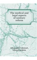 The Medical and Legal Aspects of Sanitary Reform
