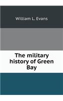 The Military History of Green Bay