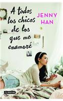 A Todos Los Chicos de Los Que Me Enamoré