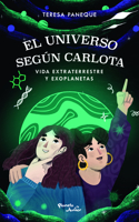 El Universo Según Carlota: Vida Extraterrestre Y Exoplanetas / The Universe According to Charlotte: Extraterrestrial Life and Exoplanets