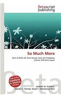 So Much More: (English)
