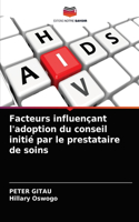 Facteurs influençant l'adoption du conseil initié par le prestataire de soins