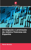 Divulgação e promoção da música francesa em Espanha