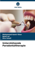 Unterstützende Parodontaltherapie
