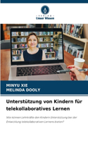 Unterstützung von Kindern für telekollaboratives Lernen