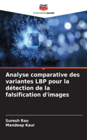Analyse comparative des variantes LBP pour la détection de la falsification d'images