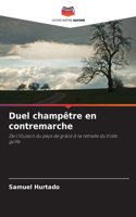 Duel champêtre en contremarche