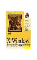 X Win System Prog., 2/E: Computer &amp;amp; Info. Processing