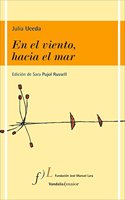 En El Viento, Hacia El Mar (1959-2002) (Spanish Edition)