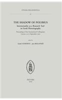 The Shadow of Polybius. Intertextuality as a Research Tool in Greek Historiography